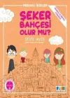 Şeker Bahçesi Olur mu? - Meraklı İkizler - Eğlenceli ve Öğretici Etkinliklerle