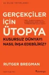 Gerçekçiler İçin Ütopya