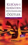 Kur'an-ı Kerim'den Müslümanlara Öğütler