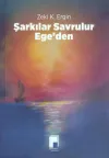 Şarkılar Savrulur Ege'den
