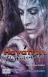 7 Hayattan Püskürenler