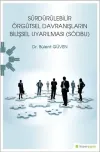 Sürdürülebilir Örgütsel Davranışların Bilişsel Uyarılması (SÖDBU)