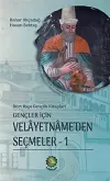 Gençler İçin Velayetnamede’den Seçmeler 1 (Ciltli)