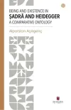 Being and Existence in Şadra and Heidegger a Comparative Ontology