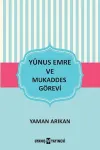 Yunus Emre ve Mukaddes Görevi