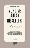 Zühd ve Ahlak Risaleleri; Dünyevileşmeye Direniş
