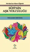 Sufi’nin Aşk Yolculuğu