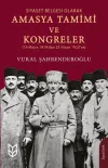 Siyaset Belgesi Olarak Amasya Tamimi ve Kongreler