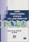 Kamu Hizmetlerinde Etkinlik Acil Çağrı Hizmetleri