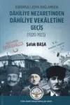 Kurumsallaşma Bağlamında Dahiliye Nezaretinden Dahiliye Vekaletine Geçiş (1920 - 1923)
