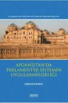 Afganistan’da Parlamenter Sistemin Uygulanabilirliği