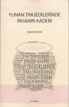 Yunan Trajedilerinde İnsanın Kaderi
