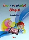 İman ve İbadet Bilgisi : Üçüncü Kitap