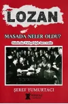 Lozan - Masada Neler Oldu?