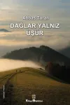 Dağlar Yalnız Üşür
