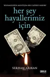 Her Şey Hayallerimiz İçin