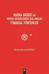 Marka Değeri ve Marka Değerlemede Kullanılan Finansal Yöntemler