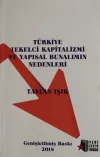 Türkiye Tekelci Kapitalizmi ve Yapısal Bunalımın Nedenleri