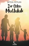 Zor Gelen Mutluluk