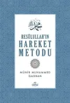 Resulullah'ın Hareket Metodu (Ciltli)