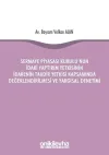 Sermaye Piyasası Kurulu'nun İdari Yaptırım Yetkisinin İdarenin Takdir Yetkisi Kapsamında Değerlendirilmesi ve Yargısal Denetimi