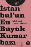 İstanbul’un En Büyük Kumarbazı