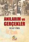 Anılarım ve Gerçekler