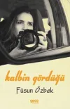 Kalbin Gördüğü