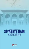 Siyasete Dair Yazılar - 7