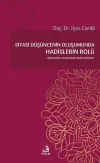 Siyasi Düşüncenin Oluşumunda Hadislerin Rolü