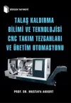 Talaş Kaldırma Bilimi ve Teknolojisi CNC Takım Tezgahları ve Üretim Otomasyonu