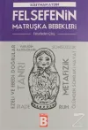 Felsefenin Matruşka Bebekleri