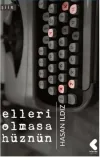 Elleri Olmasa Hüznün