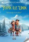 Yupik İle Unik - Fantastik Çocuklar