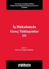 İş Hukukunda Genç Yaklaşımlar 4
