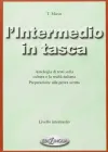 l'Intermedio in tasca (İtalyanca Temel ve Orta Seviye sınavlara hazırlık)