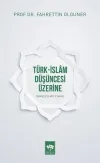 Türk-İslam Düşüncesi Üzerine