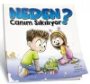 Neden Canım Sıkılıyor?