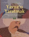 Yavuz’u Yaratmak