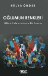 Oğlumun Renkleri - Otizm Yelpazesinde Bir Yaşam