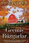 Geçmiş Rüzgarlar - Birinci Kitap