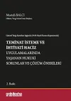 Güncel Yargı Kararları Işığında (6183 Sayılı Kanun Kapsamında) Teminat İsteme ve İhtiyati Haciz Uygulamalarında Yaşanan Hukuki Sorunlar ve Çözüm Önerileri (Ciltli)