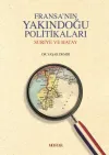 Fransa'nın Yakındoğu Politikaları (Ciltli)