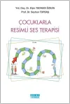 Çocuklarla Resimli Ses Terapisi
