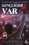 Gençliğimiz Var - Yolumuz Uzun Heyecanımız Yüksek