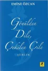 Gönülden Dile Çekilen Çile - Şiirler