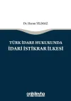 Türk İdare Hukukunda İdari İstikrar İlkesi