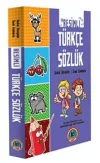 Türkçe Resimli Sözlük (İlkokul Düzeyinde - Örnek Cümleler)