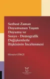 Serbest Zaman Doyumunun Yaşam Doyumu ve Sosyo - Demografik Değişkenlerle İlişkisinin İncelenmesi