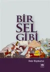 Bir Sel Gibi